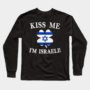 Kiss Me I'm Israeli Shirt Irish St Patrick's Day Funny Jewish Long Sleeve T-Shirt